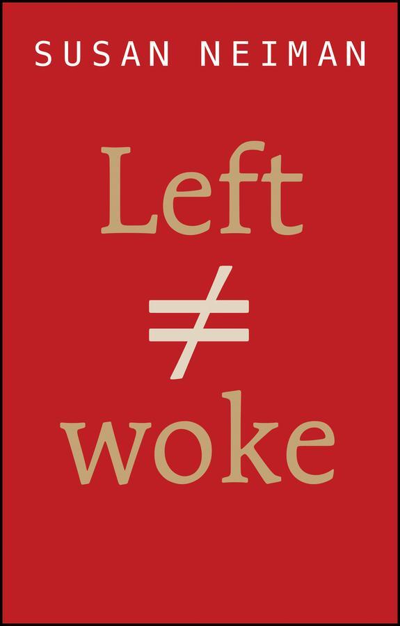 Cover: 9781509558308 | Left Is Not Woke | Susan Neiman | Buch | 160 S. | Englisch | 2023