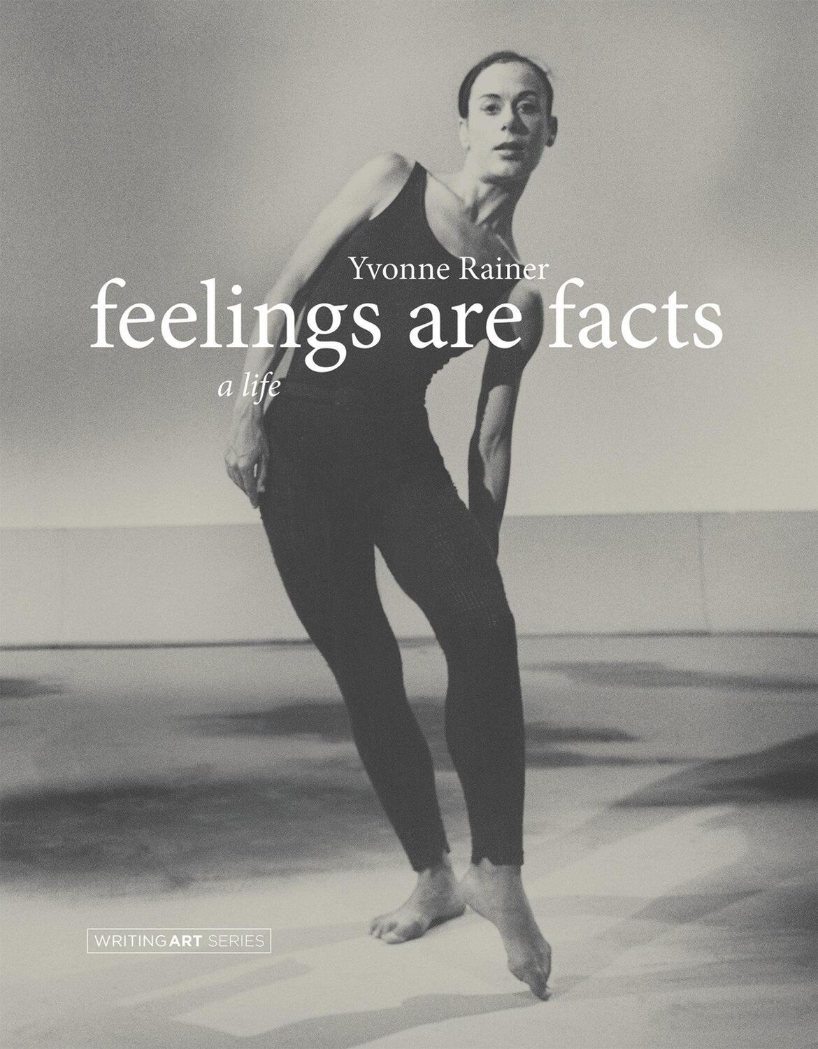Cover: 9780262525107 | Feelings Are Facts | A Life | Yvonne Rainer | Taschenbuch | Englisch
