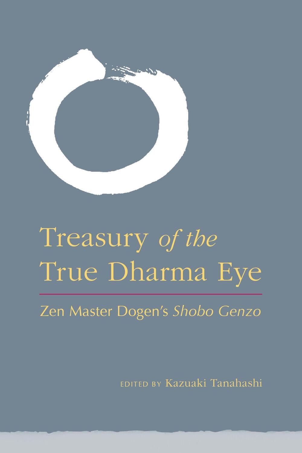 Cover: 9781590309353 | Treasury of the True Dharma Eye: Zen Master Dogen's Shobo Genzo | Buch