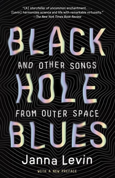 Cover: 9780307948489 | Black Hole Blues (and Other Songs from Outer Space) | Janna Levin