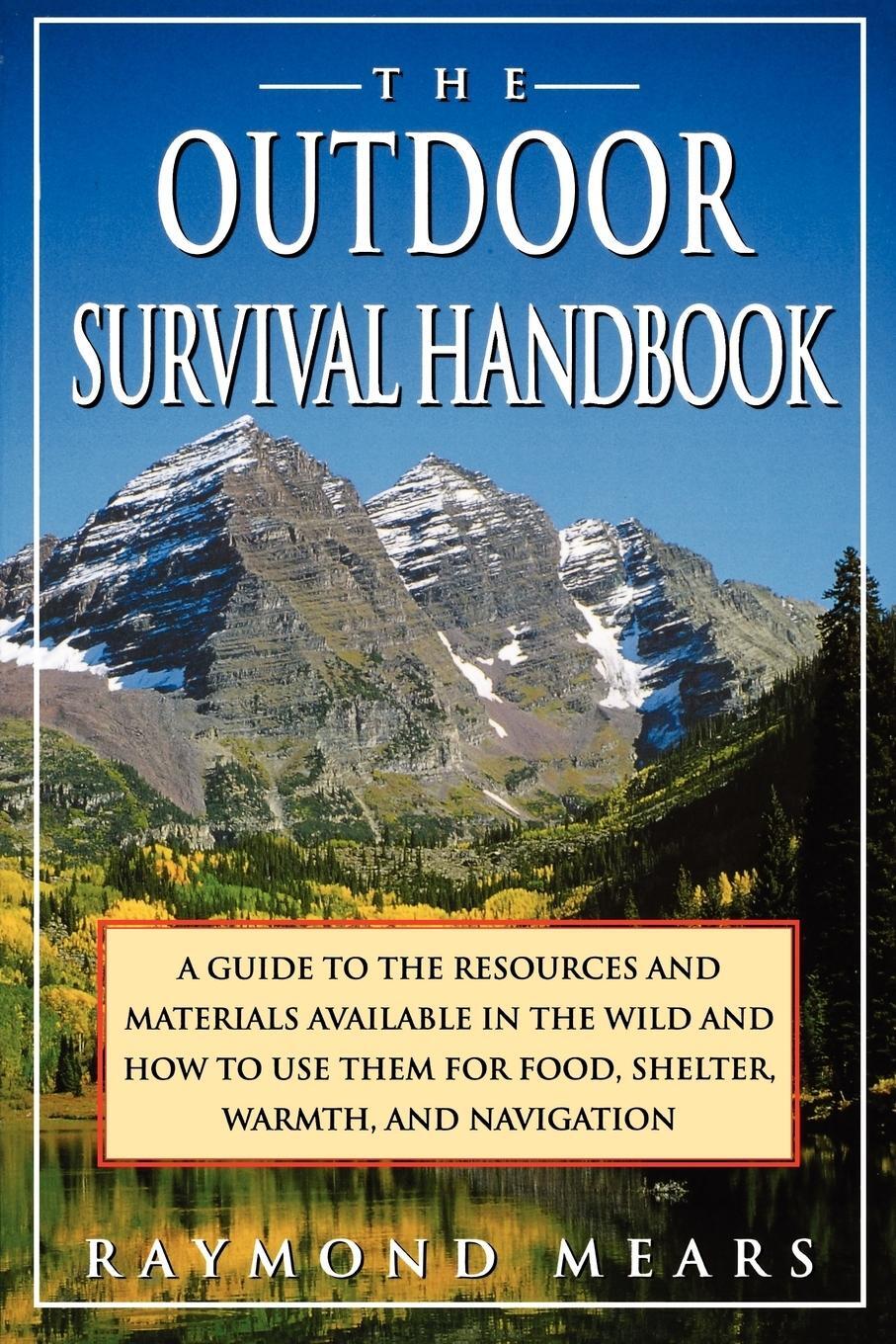 Cover: 9780312093594 | The Outdoor Survival Handbook | Raymond Mears | Taschenbuch | Englisch