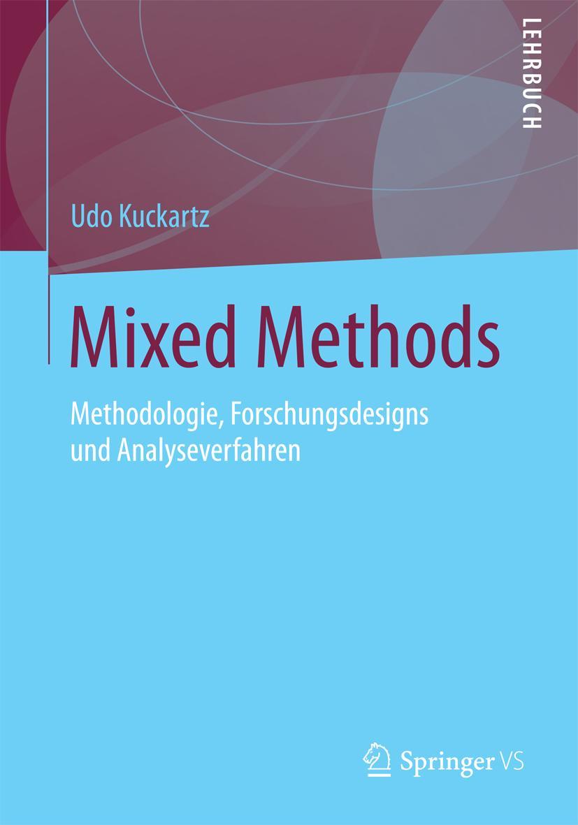 Cover: 9783531176284 | Mixed Methods | Methodologie, Forschungsdesigns und Analyseverfahren