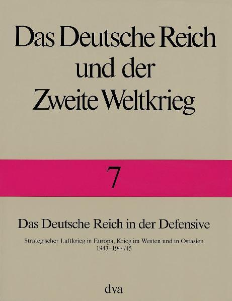 Cover: 9783421055071 | Das Deutsche Reich in der Defensive | Horst Boog (u. a.) | Buch | 2001