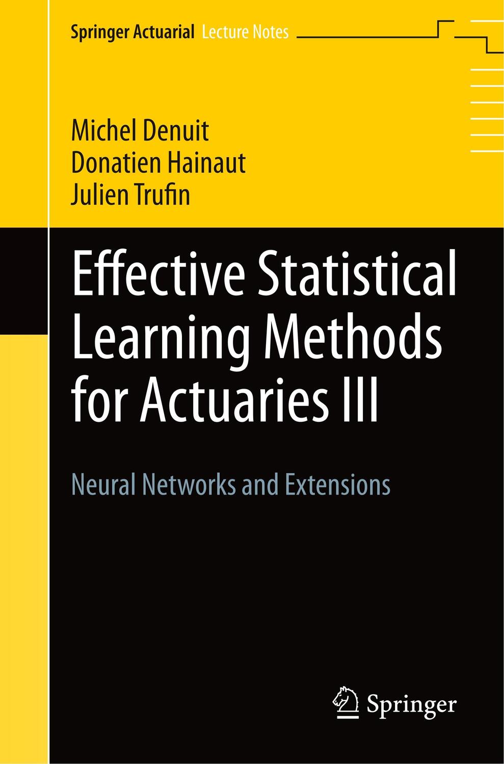 Cover: 9783030258269 | Effective Statistical Learning Methods for Actuaries III | Taschenbuch