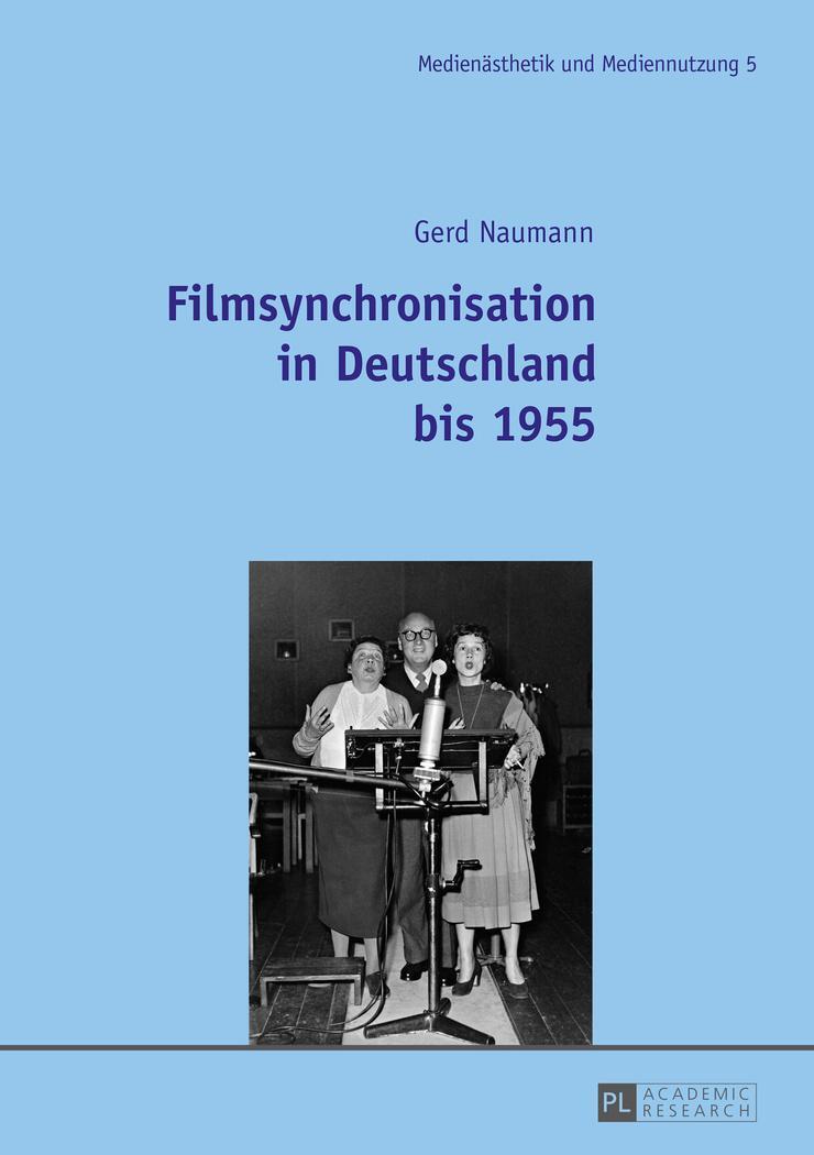 Cover: 9783631655689 | Filmsynchronisation in Deutschland bis 1955 | Gerd Naumann | Buch