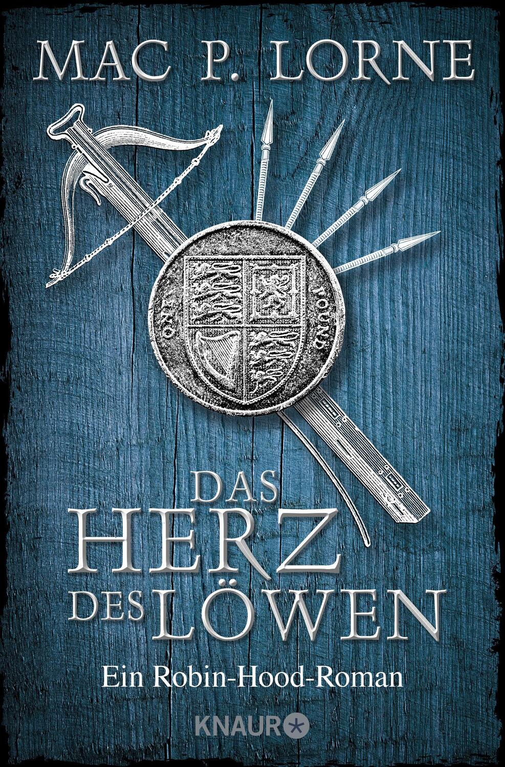 Cover: 9783426521458 | Das Herz des Löwen | Ein Robin-Hood-Roman | Mac P. Lorne | Taschenbuch
