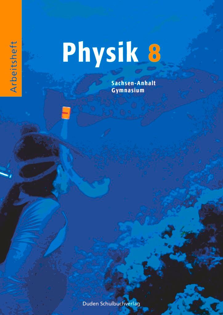 Cover: 9783898183727 | Physik 8. Arbeitsheft. Sachsen-Anhalt | Gerd-Dietrich Schmidt | Buch