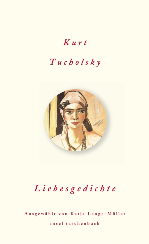 Cover: 9783458350682 | Liebesgedichte | Originalausgabe | Kurt Tucholsky | Taschenbuch | 2008