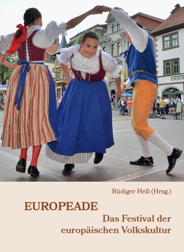 Cover: 9783959764568 | Europeade - Das Festival der europäischen Volkskultur | Rüdiger Heß