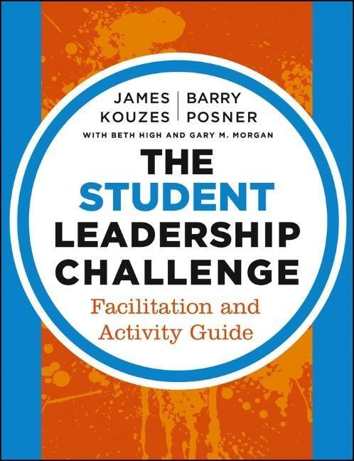Cover: 9781118390085 | The Student Leadership Challenge | Facilitation and Activity Guide
