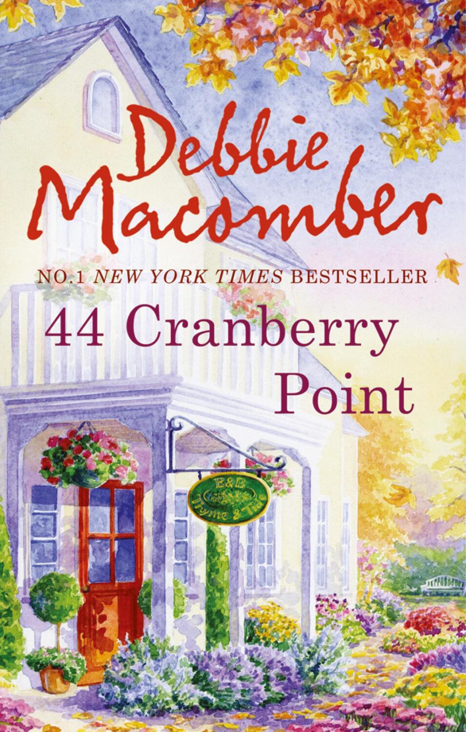 Cover: 9780778303398 | 44 Cranberry Point. Debbie Macomber | Debbie Macomber | Taschenbuch