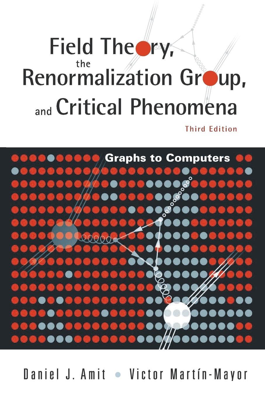 Cover: 9789812561190 | Field Theory, the Renormalization Group, and Critical Phenomena | Buch