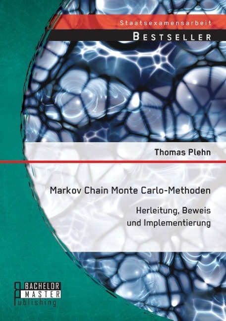 Cover: 9783956844515 | Markov Chain Monte Carlo - Methoden: Herleitung, Beweis und...