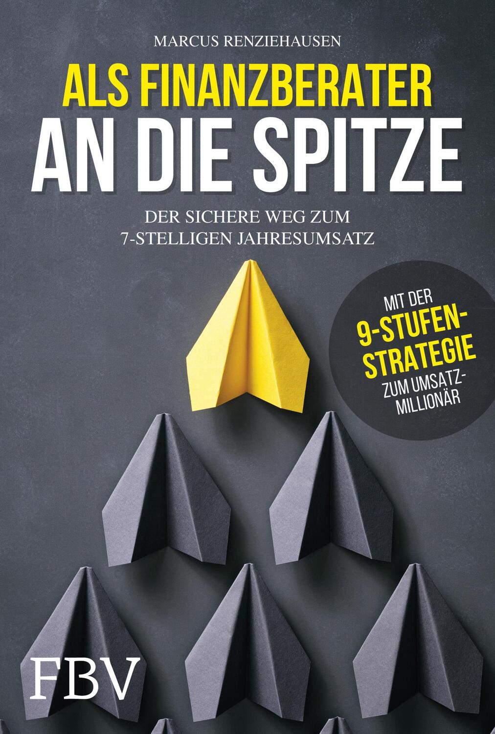 Cover: 9783959722285 | Als Finanzberater an die Spitze | Marcus Renziehausen | Buch | Deutsch