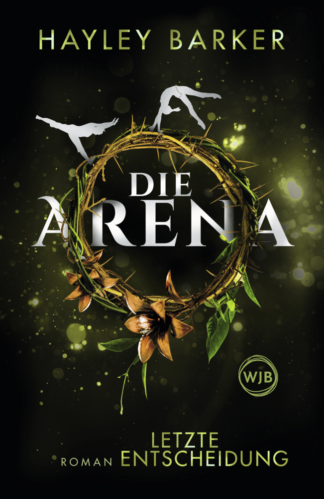 Cover: 9783805200493 | Die Arena: Letzte Entscheidung | Roman | Hayley Barker | Buch | 528 S.