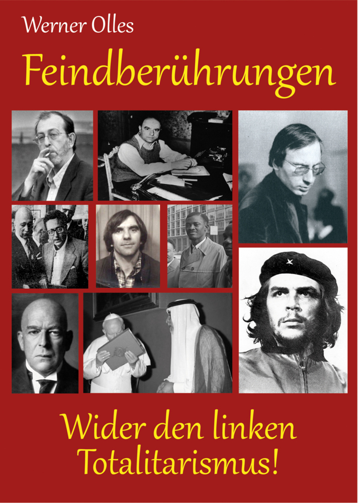 Cover: 9783938176863 | Feindberührungen | Wider den linken Totalitarismus | Werner Olles