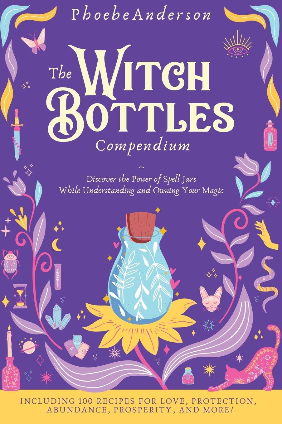 Cover: 9781802850703 | The Witch Bottles Compendium | Phoebe Anderson | Buch | Englisch