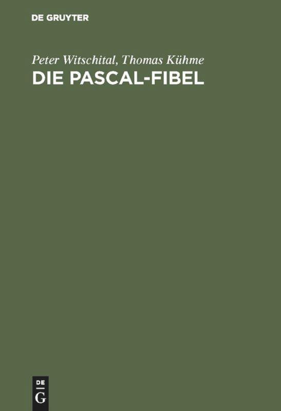 Cover: 9783486232622 | Die PASCAL-Fibel | Peter Witschital (u. a.) | Buch | Deutsch | 1995