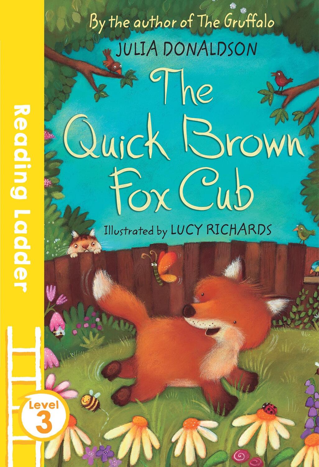 Cover: 9781405282406 | The Quick Brown Fox Cub | Julia Donaldson | Taschenbuch | 48 S. | 2016
