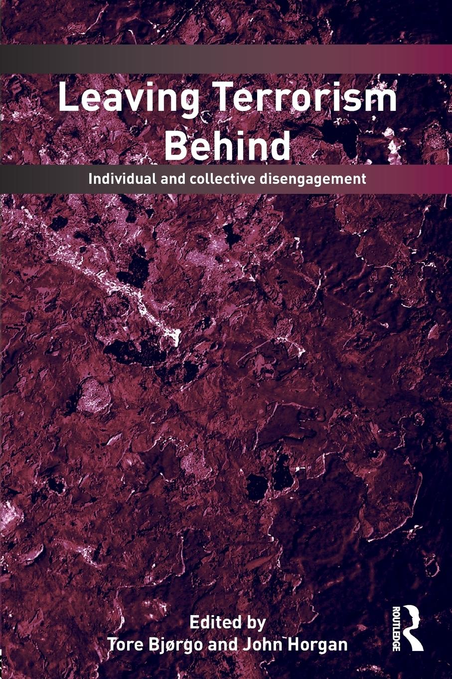 Cover: 9780415776684 | Leaving Terrorism Behind | Individual and Collective Disengagement