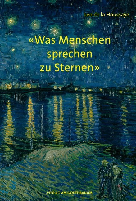 Cover: 9783723514962 | «Was Menschen sprechen zu Sternen». Bd.2 | Leo de la Houssaye | Buch