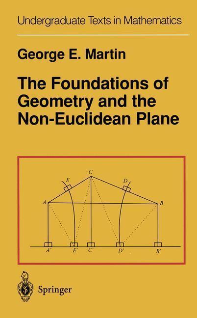 Bild: 9780387906942 | The Foundations of Geometry and the Non-Euclidean Plane | G. E. Martin
