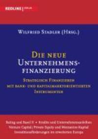 Cover: 9783868814361 | Die neue Unternehmensfinanzierung | Wilfried Stadler | Taschenbuch