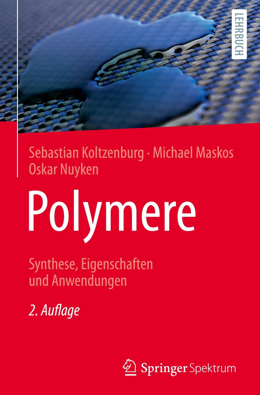 Cover: 9783662646007 | Polymere: Synthese, Eigenschaften und Anwendungen | Buch | xiii | 2024