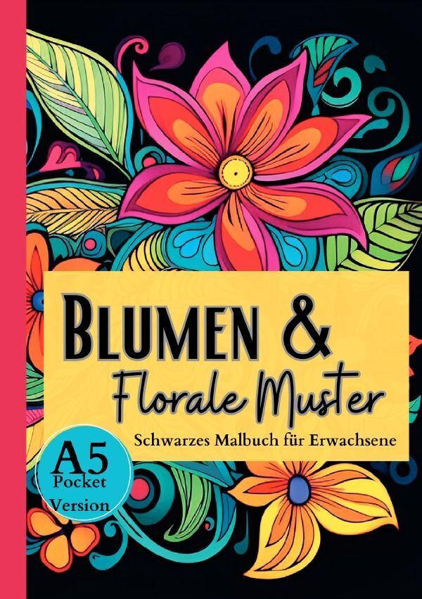 Cover: 9783757560751 | Schwarzes Malbuch für Erwachsene "Blumen & Florale Muster" | Malbücher