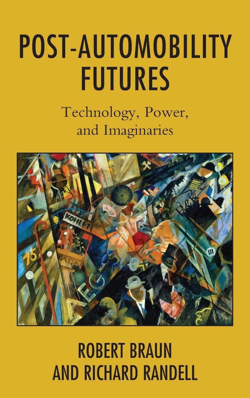 Cover: 9781538158852 | Post-Automobility Futures | Technology, Power, and Imaginaries | Buch