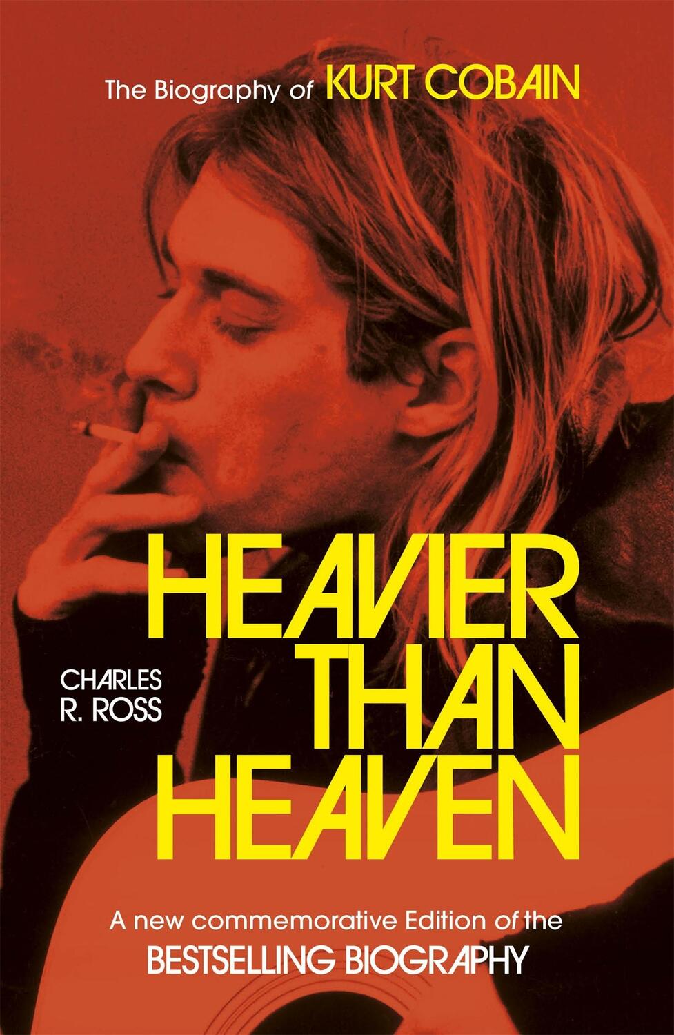 Cover: 9781473699632 | Heavier Than Heaven | The Biography of Kurt Cobain | Charles R. Cross