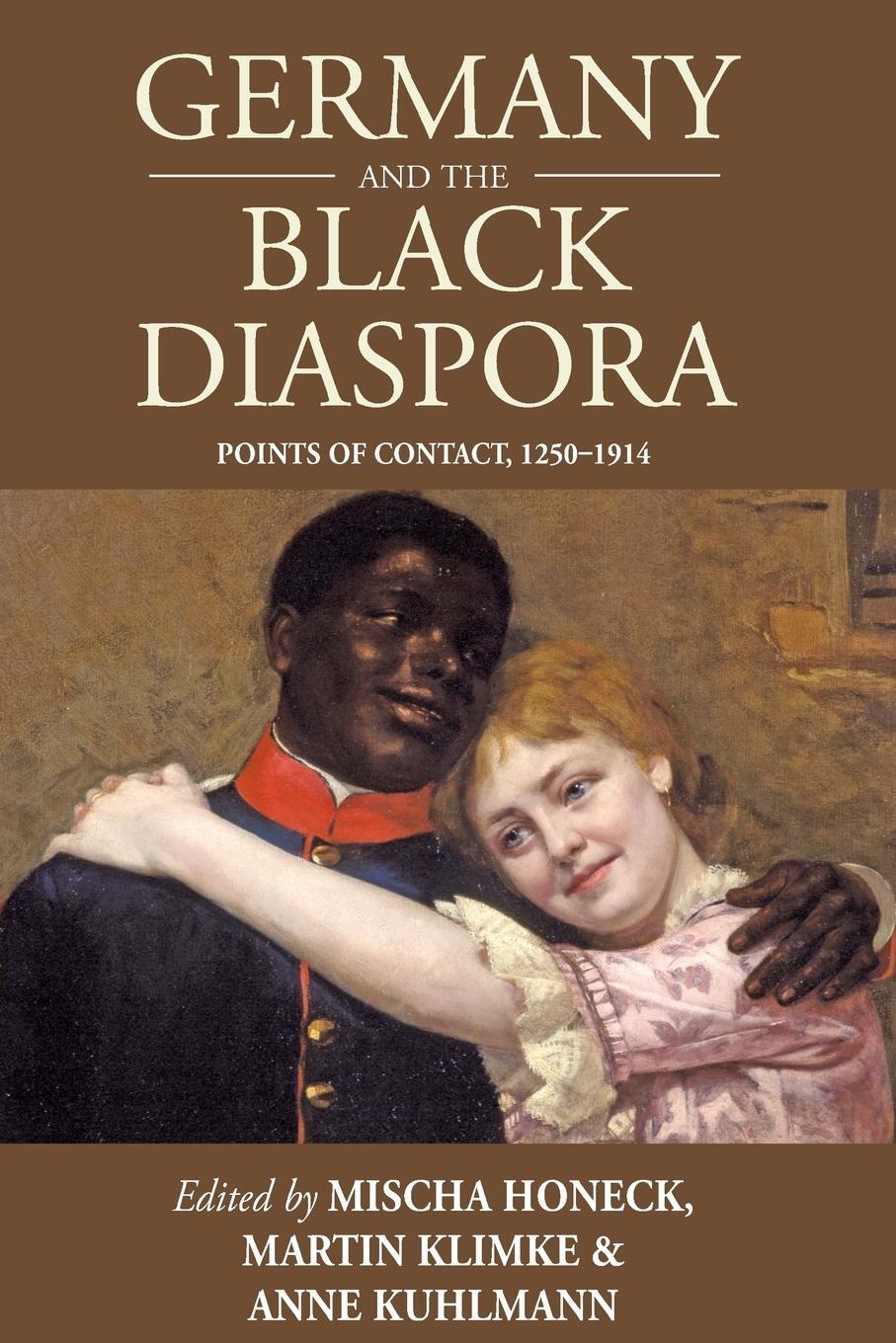 Cover: 9781785333330 | Germany and the Black Diaspora | Points of Contact, 1250-1914 | Buch