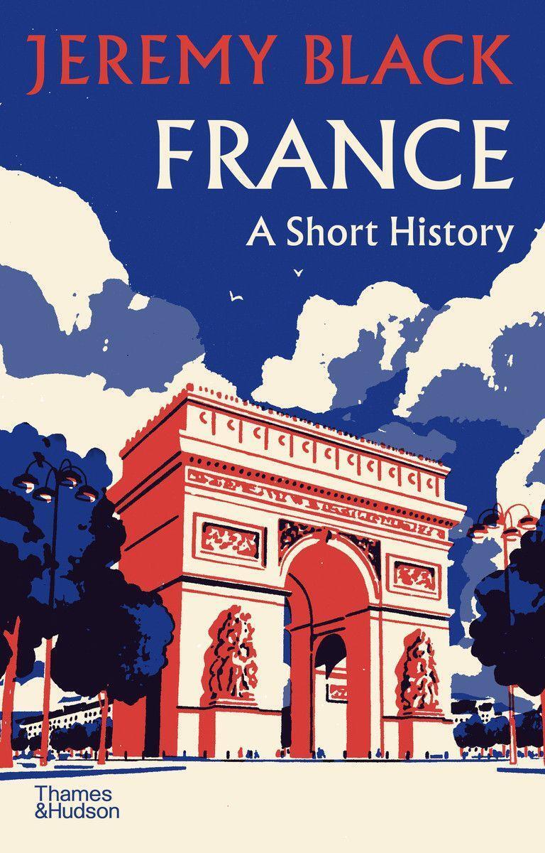 Cover: 9780500252505 | France: A Short History | Jeremy Black | Buch | Englisch | 2021