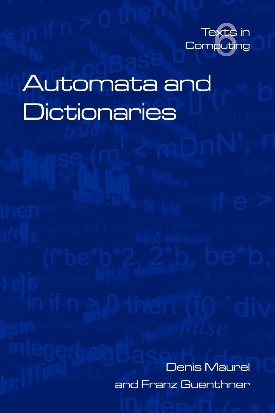Cover: 9781904987321 | Automata and Dictionaries | Denis Maurel (u. a.) | Taschenbuch | 2005
