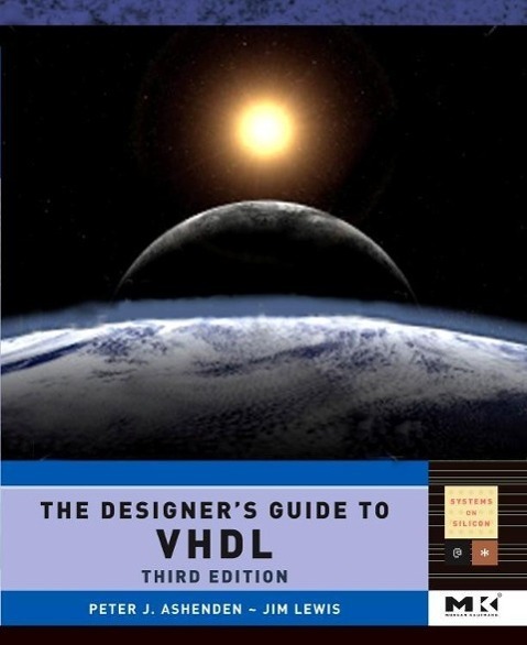 Cover: 9780120887859 | The Designer's Guide to VHDL: Volume 3 | Peter J. Ashenden | Buch