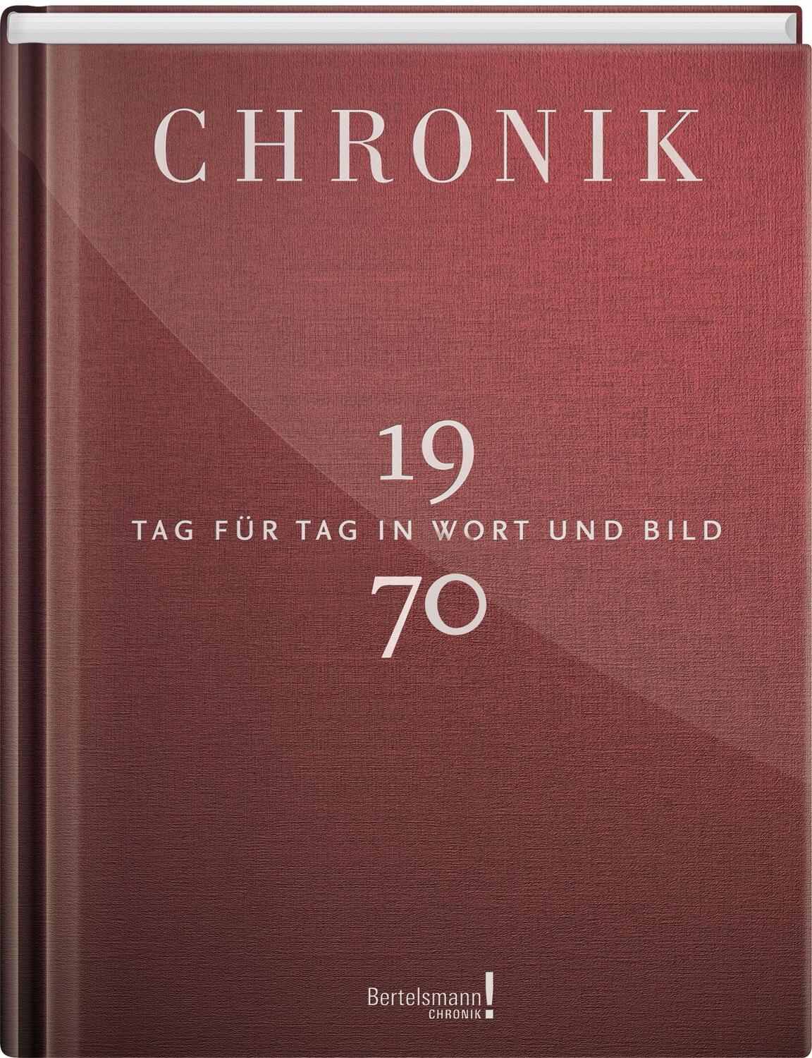 Cover: 9783945302705 | Chronik 1970 | Tag für Tag in Wort und Bild | Buch | Deutsch | 2015