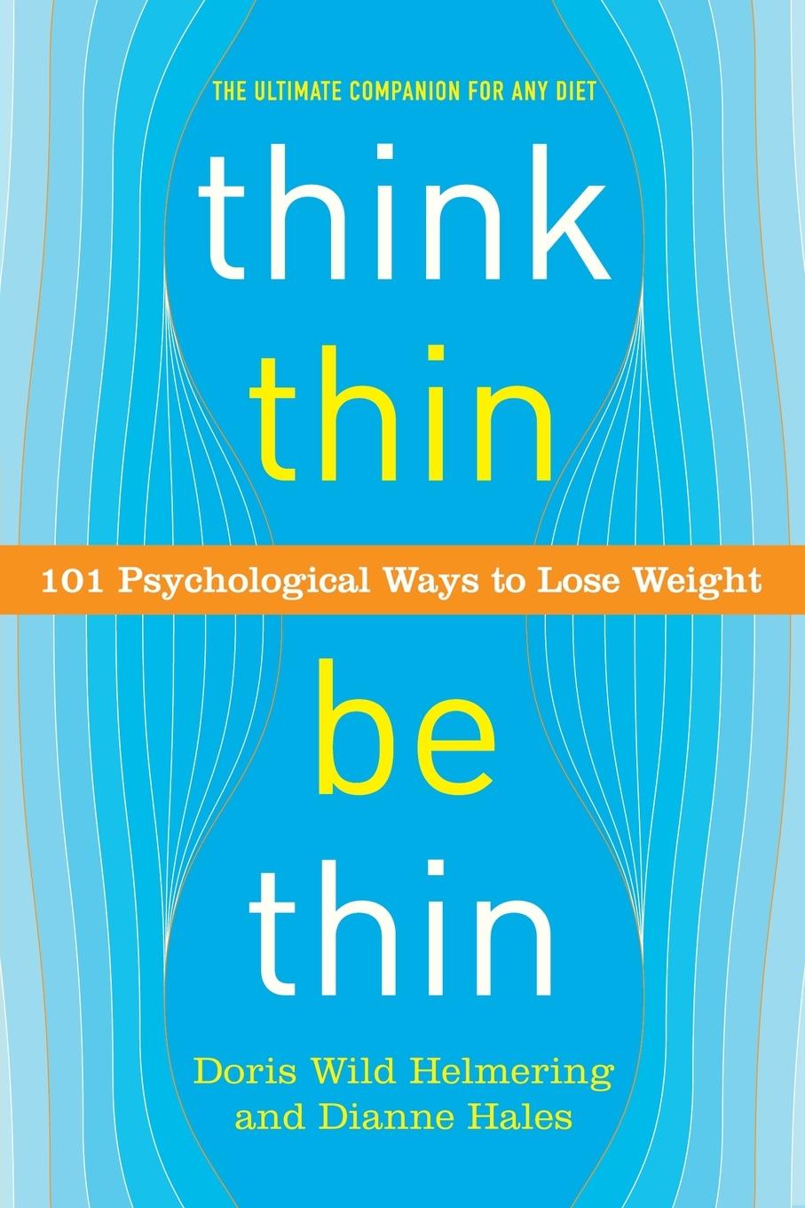 Cover: 9780767916967 | Think Thin, Be Thin | 101 Psychological Ways to Lose Weight | Buch