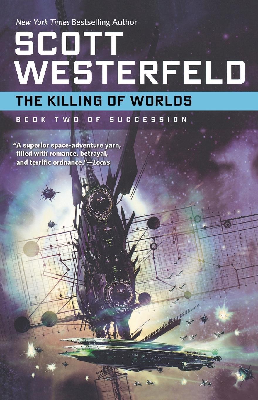 Cover: 9780765320520 | The Killing of Worlds | Scott Westerfeld | Taschenbuch | Paperback