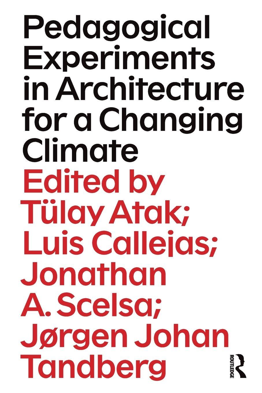 Cover: 9781032398105 | Pedagogical Experiments in Architecture for a Changing Climate | Buch