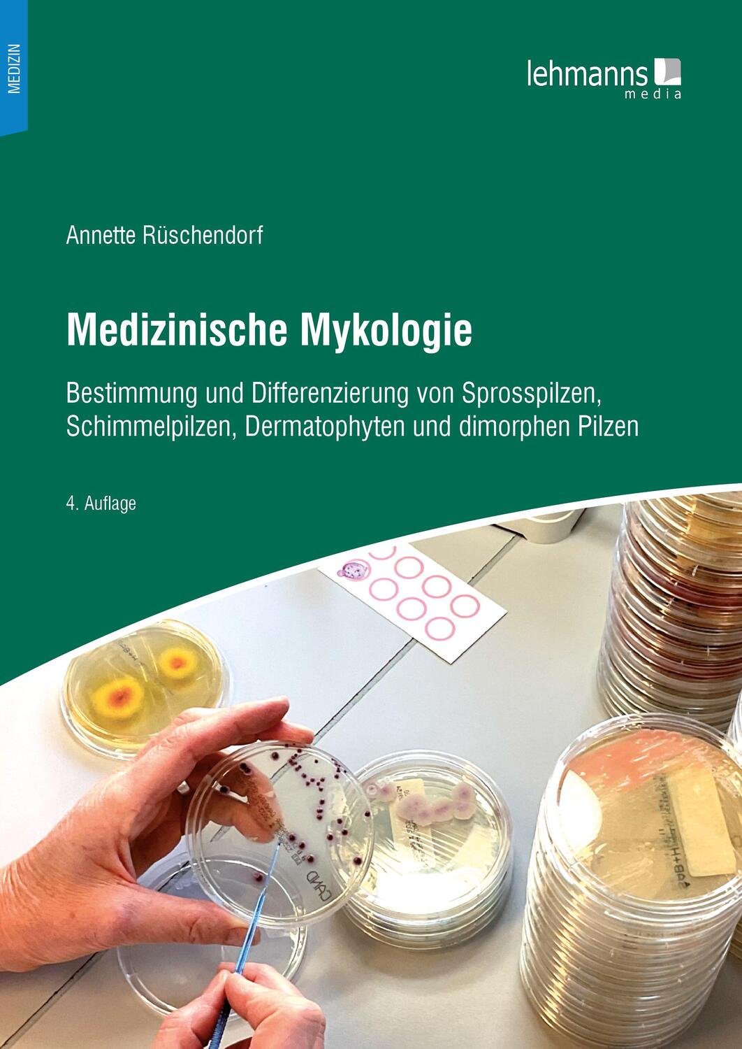 Cover: 9783965434455 | Medizinische Mykologie | Annette Rüschendorf | Taschenbuch | 170 S.