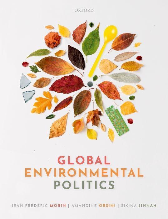 Cover: 9780198826088 | Global Environmental Politics | Jean-Frederic Morin (u. a.) | Buch