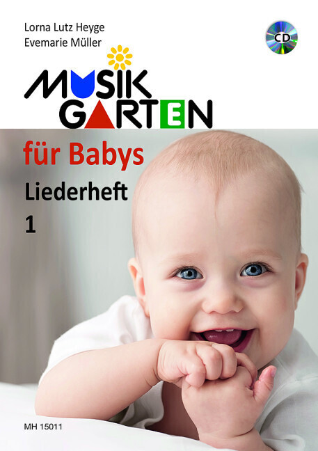 Cover: 9783937315003 | Musikgarten für Babys - Liederheft 1. Tl.1 | Lorna Lutz Heyge (u. a.)