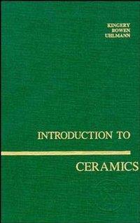 Cover: 9780471478607 | Introduction to Ceramics | W David Kingery (u. a.) | Buch | 1056 S.