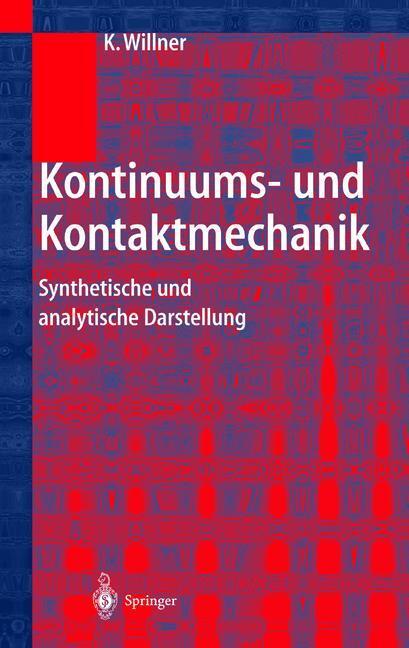 Cover: 9783642628252 | Kontinuums- und Kontaktmechanik | Kai Willner | Taschenbuch | xiv