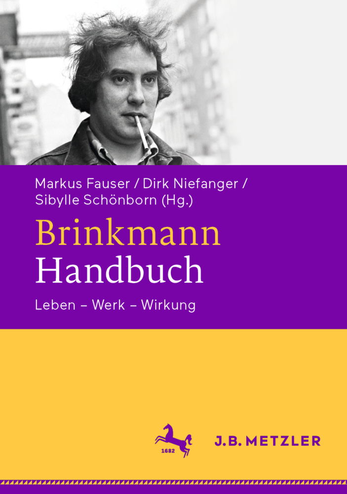 Cover: 9783476025906 | Brinkmann-Handbuch | Leben - Werk - Wirkung | Markus Fauser (u. a.)