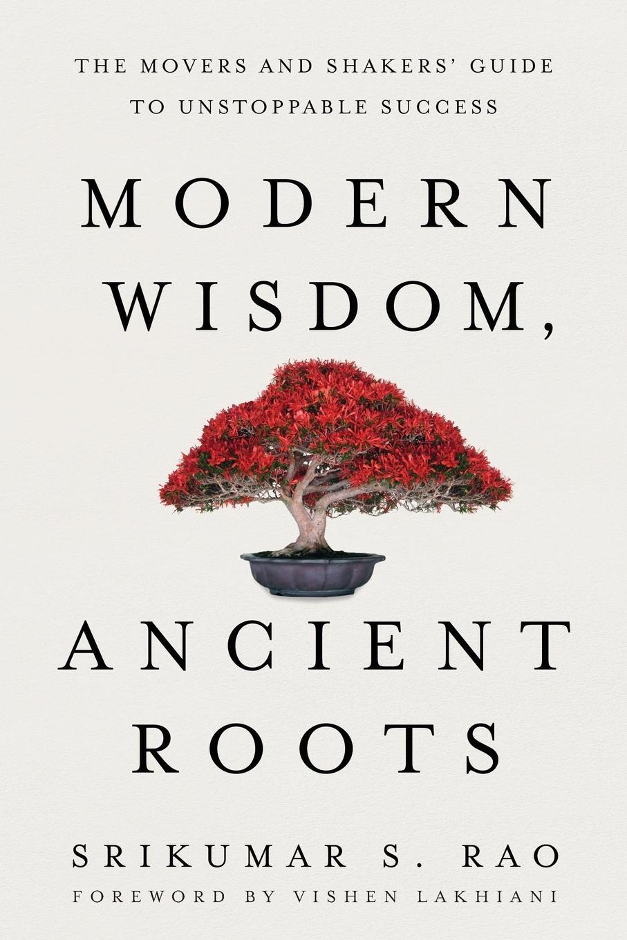 Cover: 9781632995407 | Modern Wisdom, Ancient Roots | Srikumar S. Rao | Taschenbuch | 2022