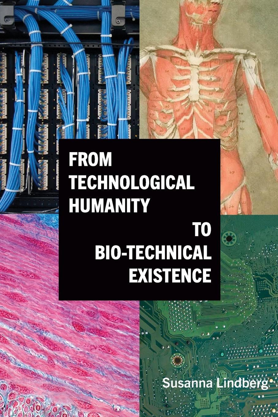 Cover: 9781438492575 | From Technological Humanity to Bio-technical Existence | Lindberg