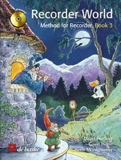 Cover: 9789043121002 | Recorder World 3 | Method for Recorder part 3 | Montgomery | Buch + CD