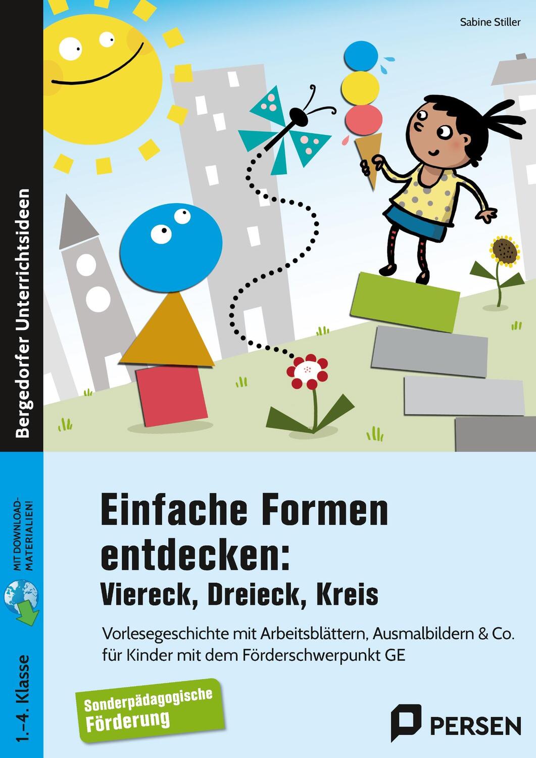 Cover: 9783403208563 | Einfache Formen entdecken: Viereck, Dreieck, Kreis | Sabine Stiller