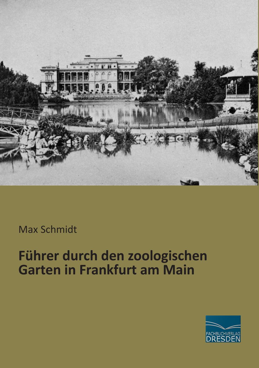 Cover: 9783956927041 | Führer durch den zoologischen Garten in Frankfurt am Main | Schmidt